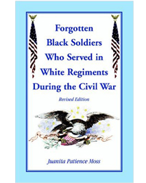 Forgotten Black Soldiers Who Served in White Regiments During The Civil War book cover