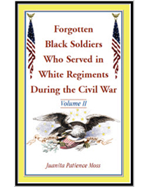 Forgotten Black Soldiers Who Served in White Regiments During The Civil War Volume II book cover