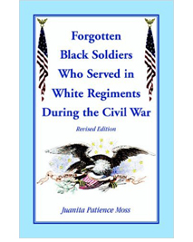 Forgotten Black Soldiers Who Served in White Regiments During The Civil War book cover